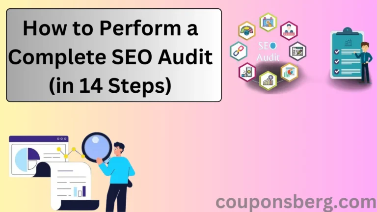 How to Perform a Complete SEO Audit (in 14 Steps)