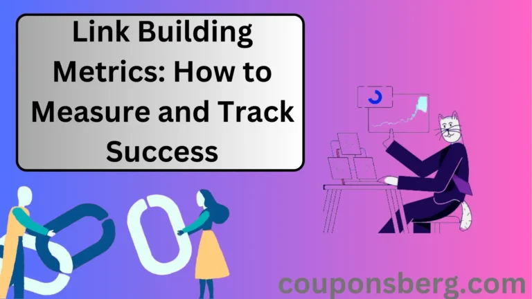 Link Building Metrics: How to Measure and Track Success