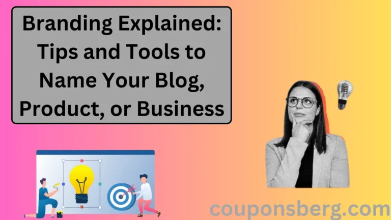 Branding Explained: Tips and Tools to Name Your Blog, Product, or Business
